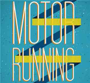 The Gills - Motor Running