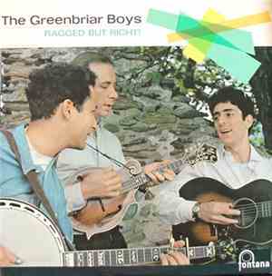 The Greenbriar Boys - Ragged But Right!