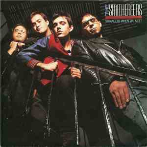 The Smithereens - Strangers When We Meet
