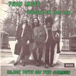 Thin Lizzy - Whisky In The Jar / Black Boys On The Corner