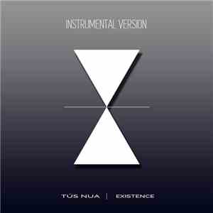 Tús Nua - Existence (Instrumental Version)