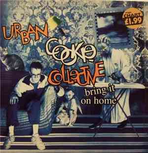 Urban Cookie Collective - Bring It On Home