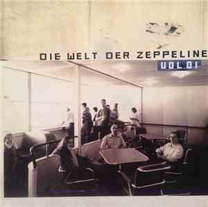 Various - Die Welt Der Zeppeline (World Of The Zeppelins) Vol.1