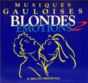 Various - Musiques Gauloises -  Blondes Emotions 2