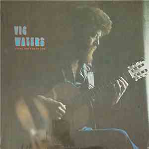 Vic Waters - Living This Kind Of Life
