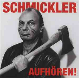 Wilfried Schmickler - Aufhören!