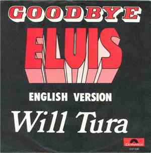 Will Tura - Goodbye Elvis (English Version)