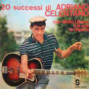 Adriano Celentano con Giulio Libano E La Sua Orchestra - 20 Successi Di Adr ...