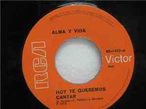 Alma Y Vida - Hoy Te Queremos Cantar / Don Quijote De La Mancha