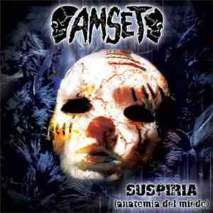 Amset - Suspiria (Anatomía Del Miedo)