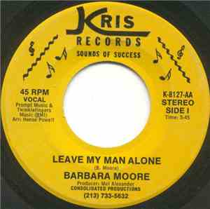 Barbara Moore - Leave My Man Alone / Going To A Party