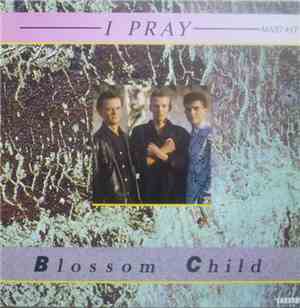 Blossom Child - I Pray