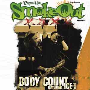 Body Count Featuring Ice-T - Smokeout Festival Presents
