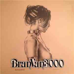 Bran Van 3000 - Astounded