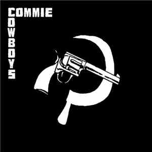 Commie Cowboys - Commie Cowboys