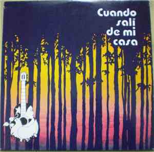 Cuando Sali De Mi Casa - Cuando Sali De Mi Casa