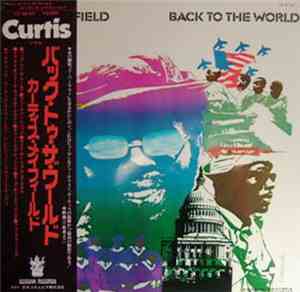 Curtis Mayfield - Back To The World
