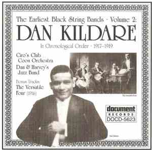 Dan Kildare - The Earliest Black String Bands - Volume 2 In Chronological O ...