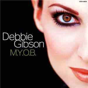 Debbie Gibson - M.Y.O.B.