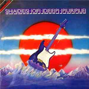 Deep Purple - Shades Of Deep Purple