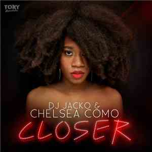 DJ Jacko & Chelsea Como - Closer