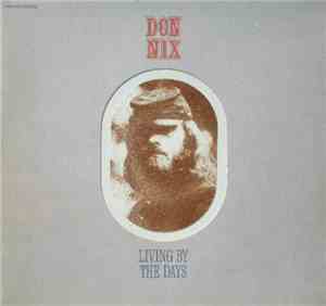 Don Nix - Living By The Days