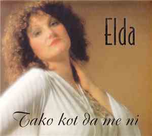 Elda Viler - Tako Kot Da Me Ni