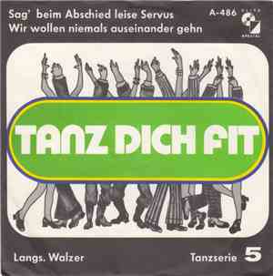 Ernst Kugler Und Sein Tanzorchester - Sag' Beim Abschied Leise Servus / Wir ...