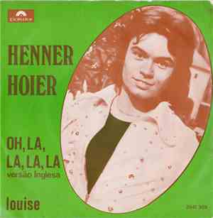 Henner Hoier - Oh, La, La, La, La (English Version) / Louise