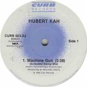 Hubert Kah - Machine Gun
