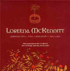 Loreena McKennitt - Sampler CD 9 - Full Catalogue - 1985-1997