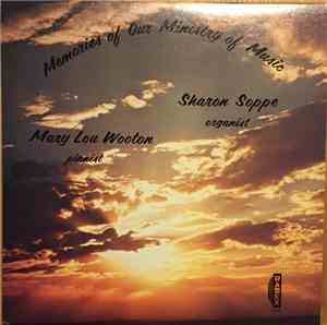 Mary Lou Wooton, Sharon Soppe - Memories Of Our Ministry Of Music