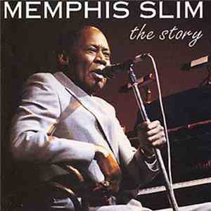 Memphis Slim - The Story