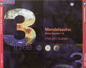 Mendelssohn, Cherubini-Quartett - String quartets 1-6