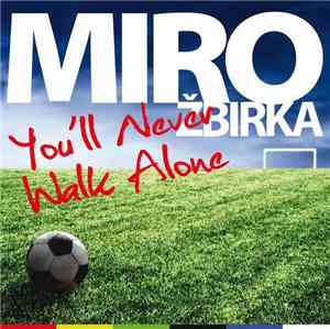Miro Žbirka - You'll Never Walk Alone
