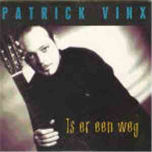 Patrick Vinx - Is Er Een Weg