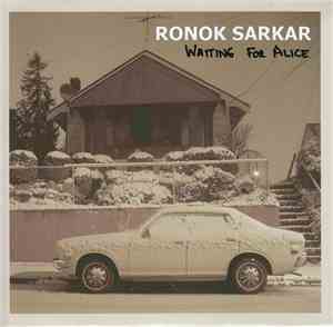 Ronok Sarkar - Waiting For Alice