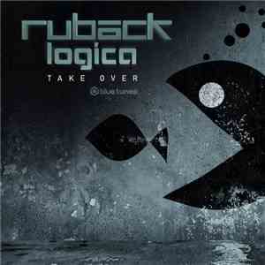 Ruback , Logica  - Take Over