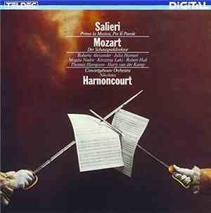 Salieri, Mozart, Nikolaus Harnoncourt - Prima La Musica, Poi Le Parole / De ...
