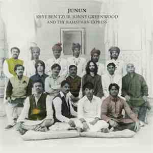 Shye Ben Tzur, Jonny Greenwood and The Rajasthan Express - Junun