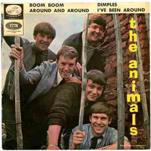 The Animals - Boom Boom / Around And Around / Dimples / I've Been Around