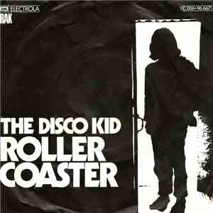 The Disco Kid  - Roller Coaster
