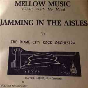 The Dome City Rock Orchestra - Mellow Music