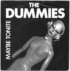 The Dummies - Maybe Tonite