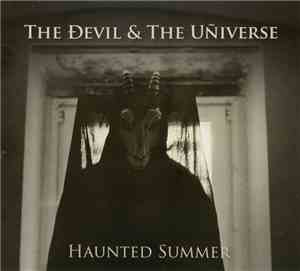 The Ðevil & The Uñiverse - Haunted Summer