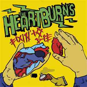The Heartburns - Fixin' To Die