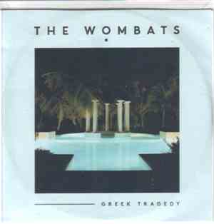 The Wombats - Greek Tragedy