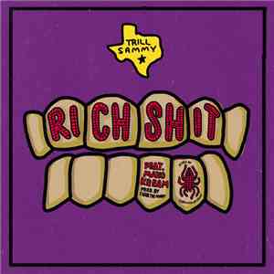Trill Sammy Feat. Maxo Kream - Rich Shit