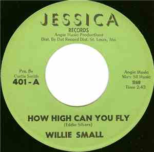 Willie Small - How High Can You Fly / Say You Will