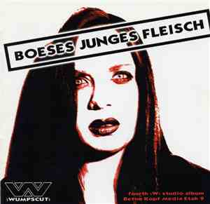 :wumpscut: - Boeses Junges Fleisch (Edition 2000)